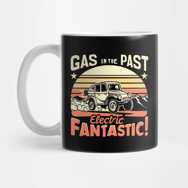 "Gas in the Past, Electric Fantastic" Electric Car by SimpliPrinter